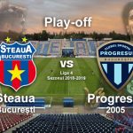 Steaua București - Progresul 2005 play-off