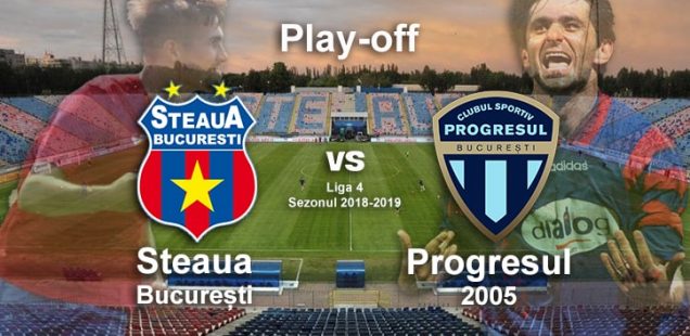 Steaua București - Progresul 2005 play-off