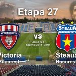 Avancronică: Victoria București - Steaua București