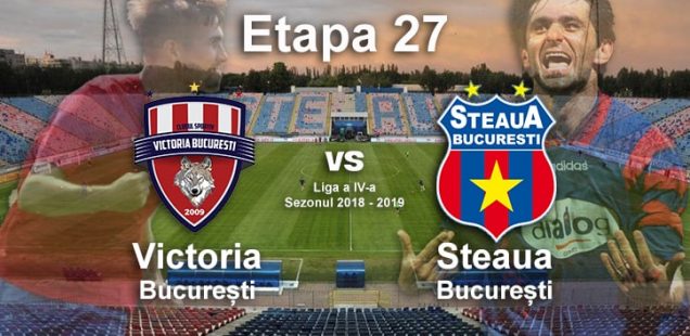 Avancronică: Victoria București - Steaua București