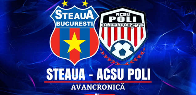 Steaua București - ACSU Poli