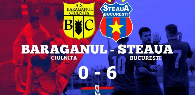 Bărăganul Ciulnița - Steaua București, 0-6(0-5) - Steaua a promovat în Liga 3!