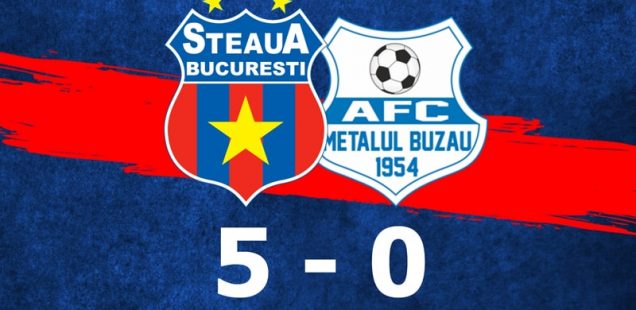 Steaua București Metalul Buzău 5-0