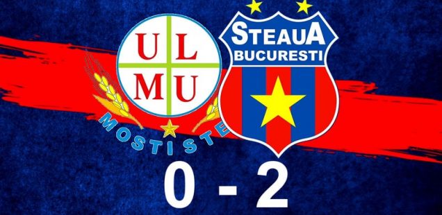 mostiștea ulmu - steaua bucurești, 0-2