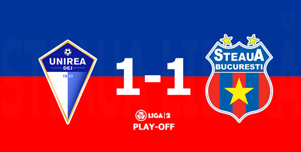 unirea dej steaua bucurești 1-1