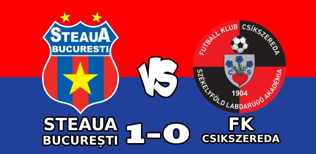 Steaua București csikszereda 1-0