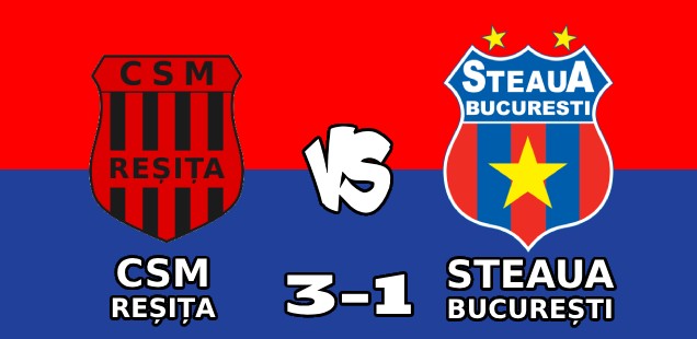 csm reșița steaua 3-1