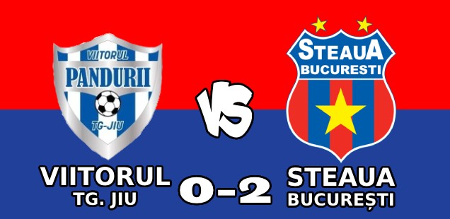 viitorul tg jiu steaua bucurești 0-2