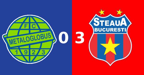 metaloglobus steaua bucurești 0-3